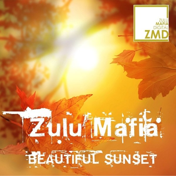 Zulumafia - Beautiful Sunset