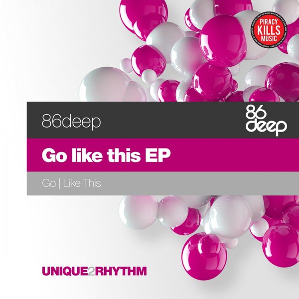 86Deep - Go Like This EP