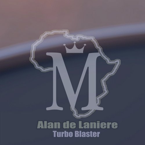 Alan De Laniere - Turbo Blaster (Afro Carrib Mix)