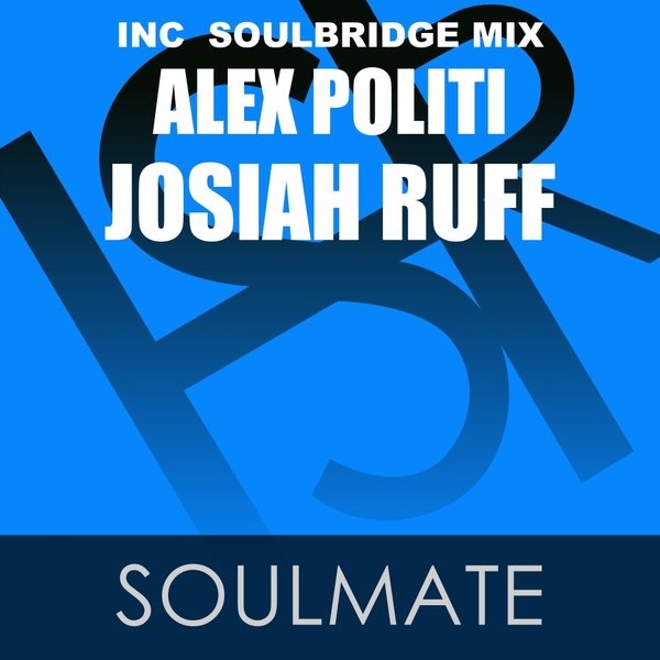 Alex Politi Ft Josiah Ruff - Soulmate