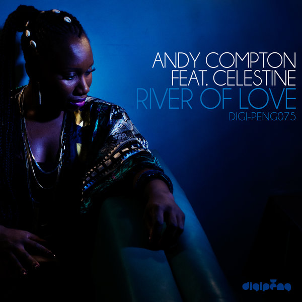 00-Andy Compton Ft Celestine-River Of Love-2015-