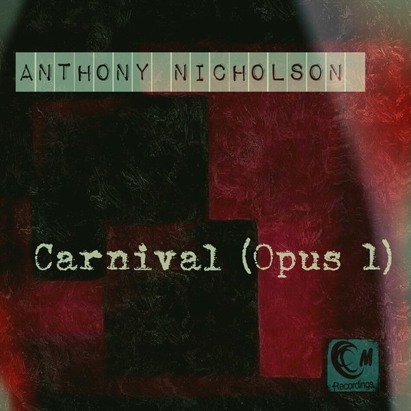 Anthony Nicholson - Carnival Opus 1