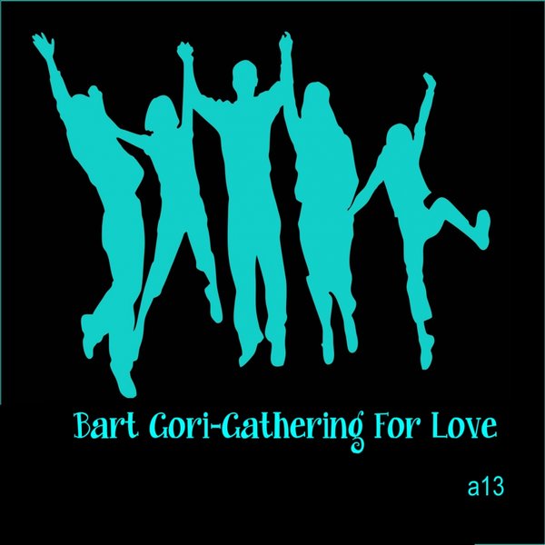 00-Bart Gori-Gathering For Love-2015-