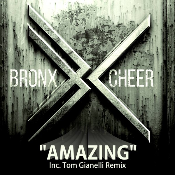 Bronx Cheer - Amazing