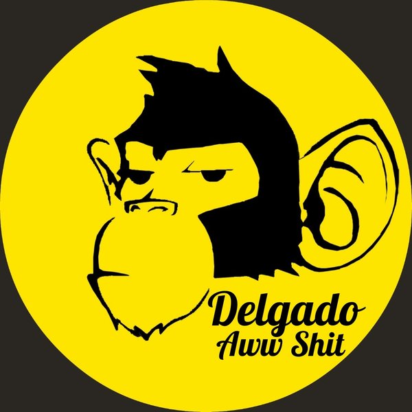 Delgado - Aww Shit