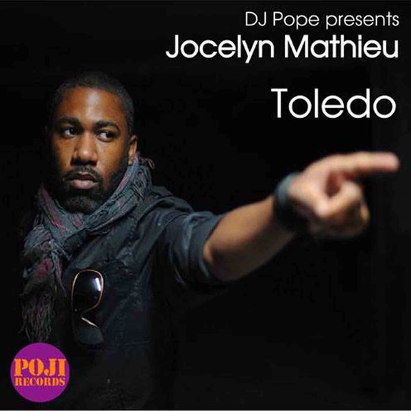 Djpope Presents Jocelyn Mathieu - Toledo