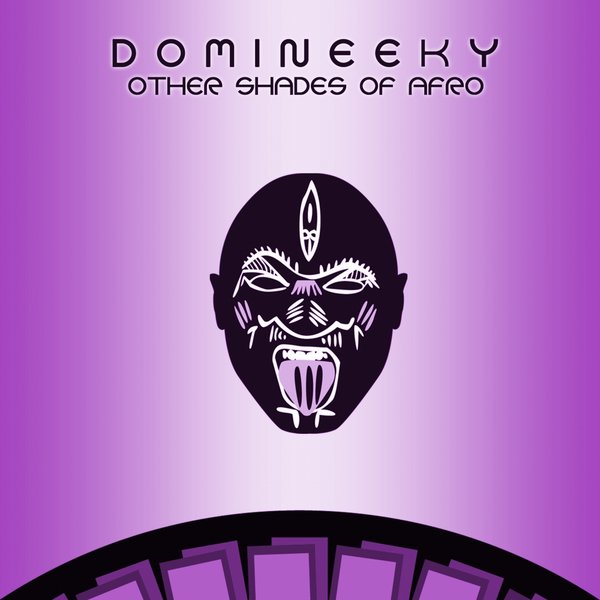 Domineeky - Other Shades Of Afro