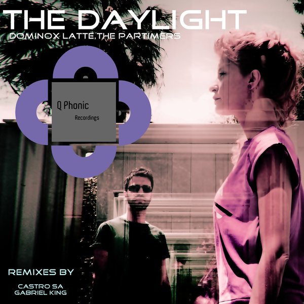 Dominox Latte & The Partimers - The Daylight EP