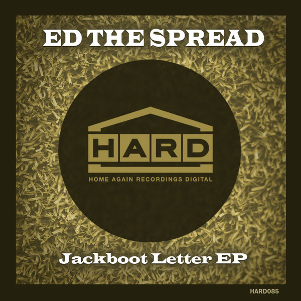Ed The Spread - Jackboot Letter EP