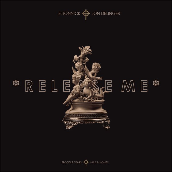 Eltonnick & Jon Delinger - Release Me