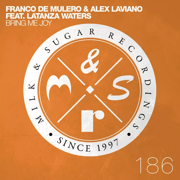 Franco De Mulero & Alex Laviano & Latanza Waters - Bring Me Joy