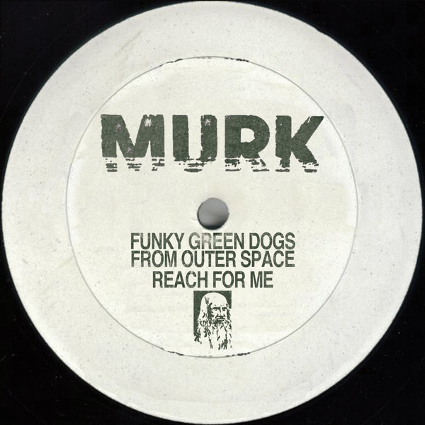 Funky Green Dogs From Outer Space - Reach For Me