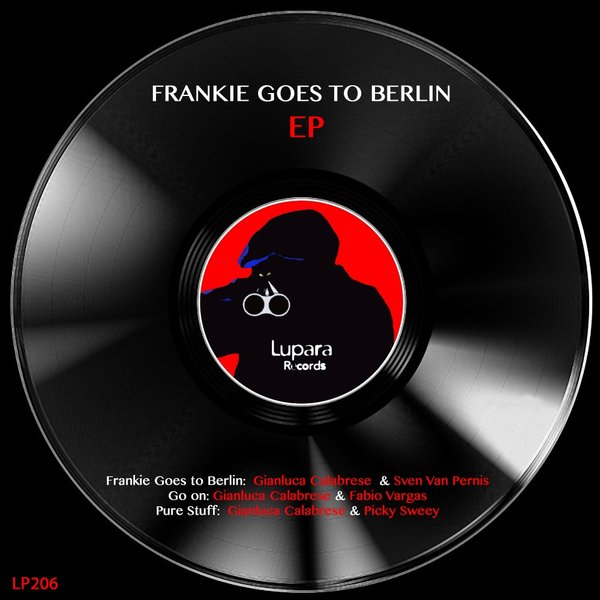 Gianluca Calabrese - Frankie Goes To Berlin EP