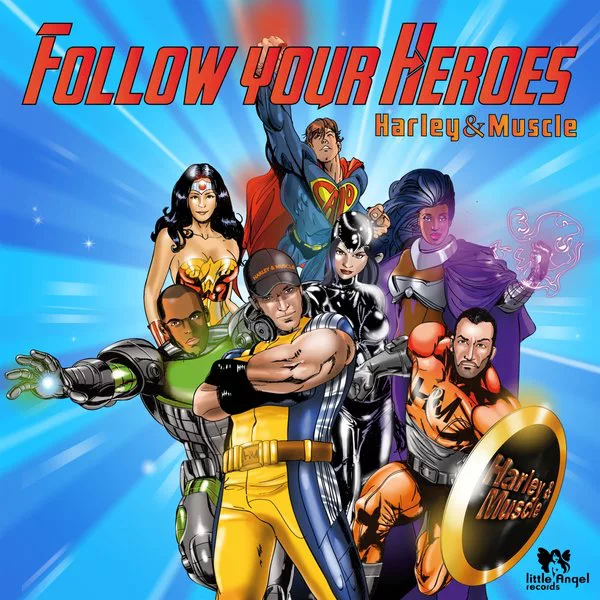00-Harley&Muscle-Follow Your Heroes-2015-
