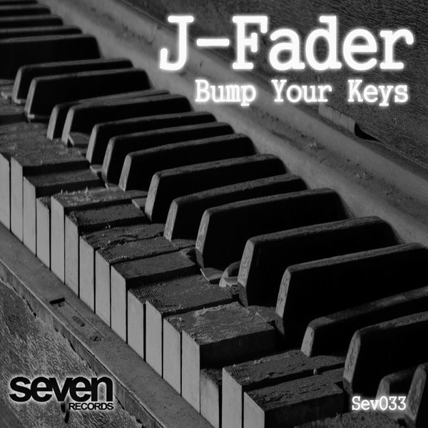 J-Fader - Bump Your Keys