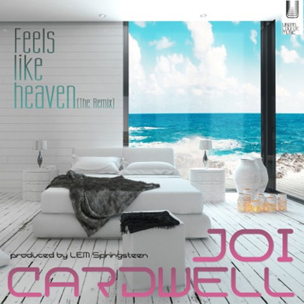 Joi Cardwell - Feels Like Heaven