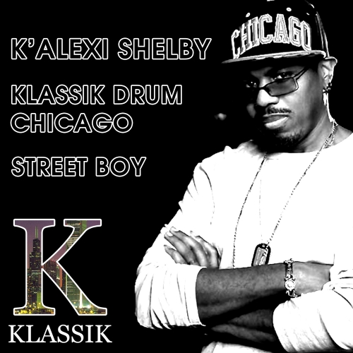 00-K Alexi Shelby-Klassik Drum Chicago - Street Boy-2015-