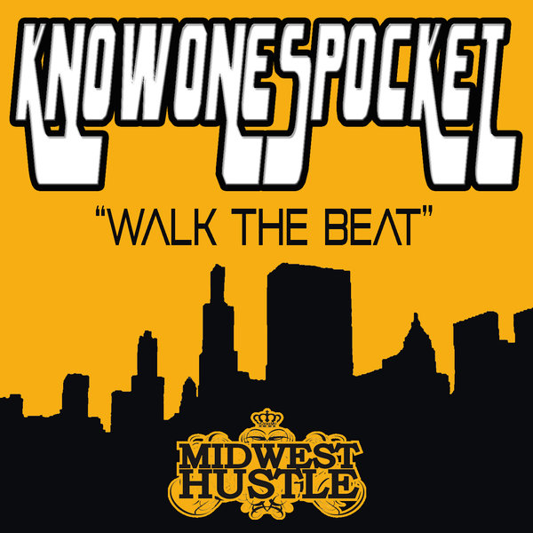 Knowonespocket - Walk The Beat