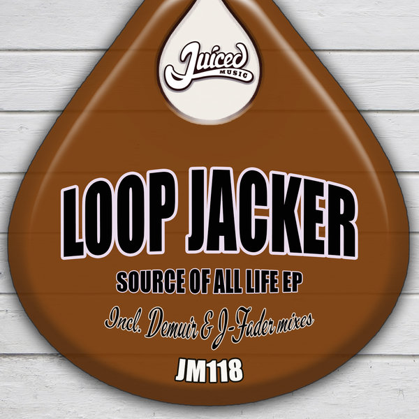 Loop Jacker - Source Of All Life EP