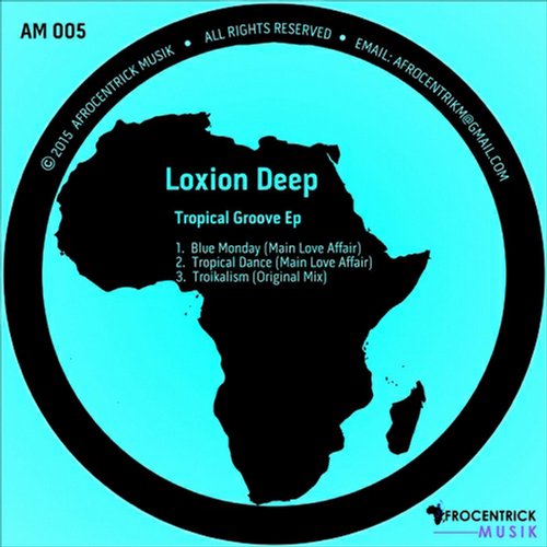 Loxion Deep - Tropical Groove EP