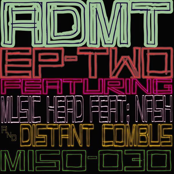 Music Head Ft Nash & Distant Combus - ADMT - EP 2