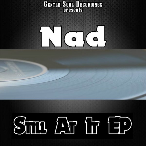 NAD - Still At It EP
