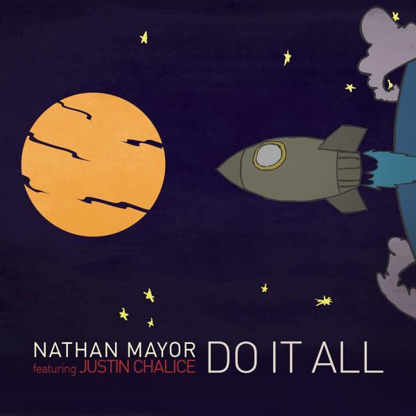 Nathan Mayor feat Justin Chalice - Do It All