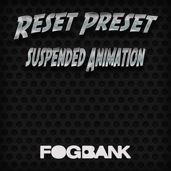 Reset Preset - Suspended Animation