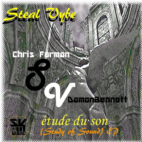 Steal Vybe - Etude Du Son (Study Of Sound EP)
