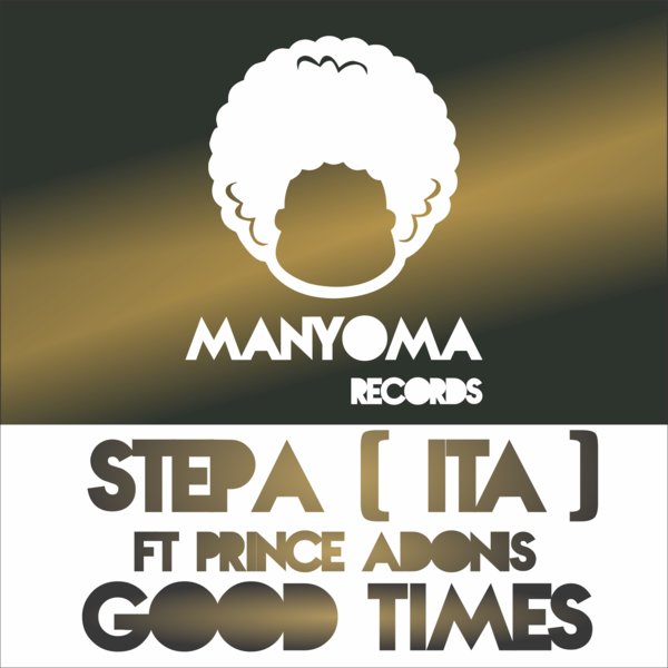 00-Stepa (ITA) Ft Prince Adonis-Good Time-2015-