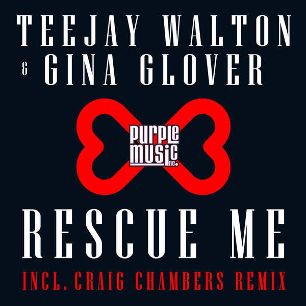 Teejay Walton & Gina Glover - Rescue Me