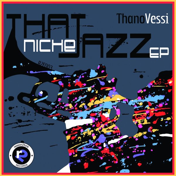 Thano Vessi - That Niche Jazz EP