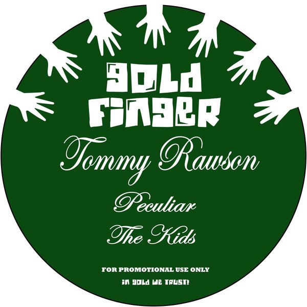 Tommy Rawson - Peculiar - The Kids