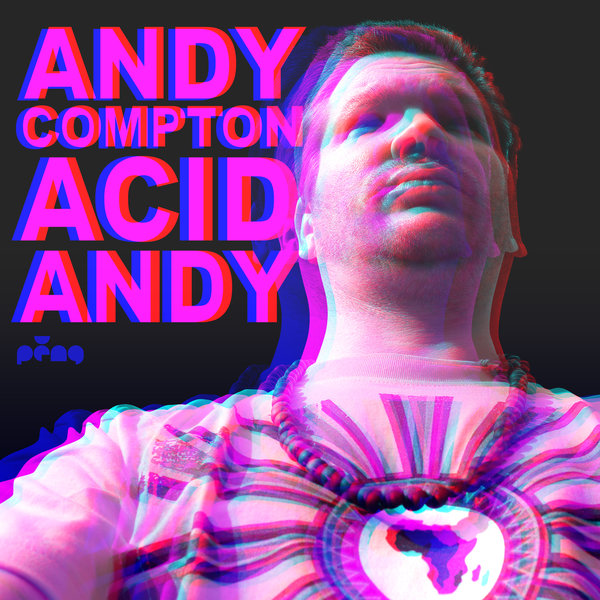 00-Andy Compton-Acid Andy-2015-