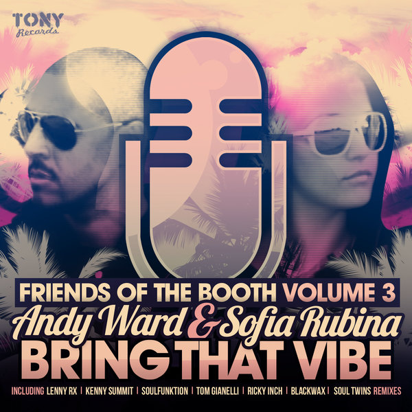 Andy Ward & Sofia Rubina - Bring That Vibe (Remix Package)