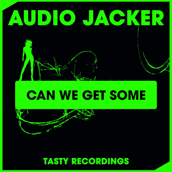 00-Audio Jacker-Can We Get Some-2015-