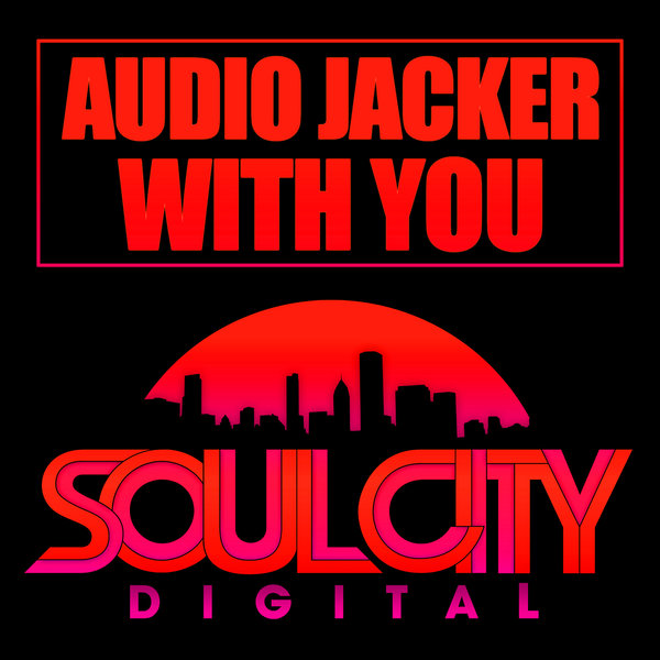 Audio Jacker - With You