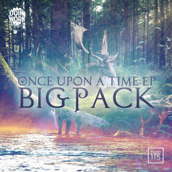 Big Pack - Once Upon A Time EP
