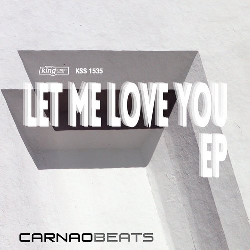 Carnao Beats - Let Me Love You EP