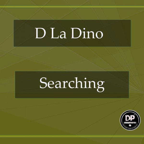 D La Dino - Searching