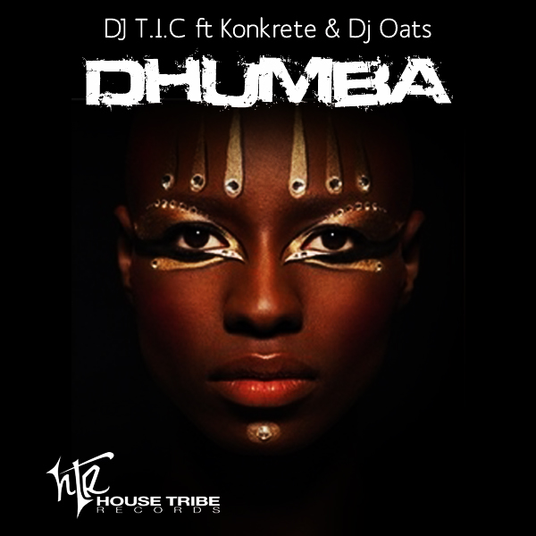 DJ T.I.C Ft Konkrete & DJ Oats - Dhumba