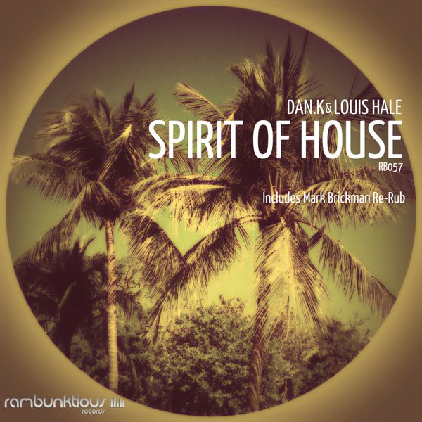 Dan.k & Louis Hale - Spirit Of House