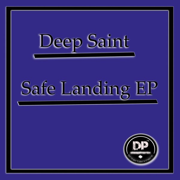 Deep Saint - Safe Landing EP