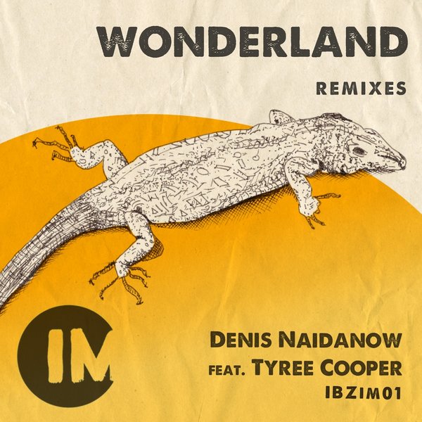 Denis Naidanow feat Tyree Cooper - Wonderland (Remixes)