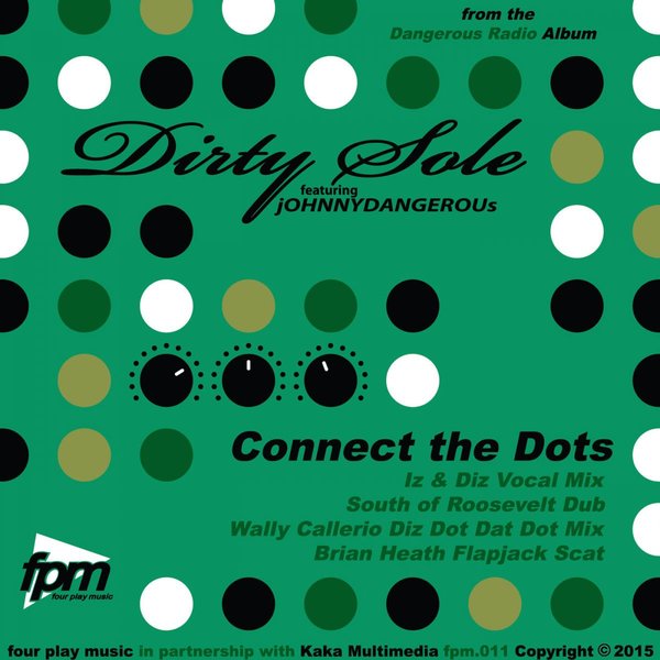 Dirty Sole Ft Johnny Dangerous - Connect The Dots