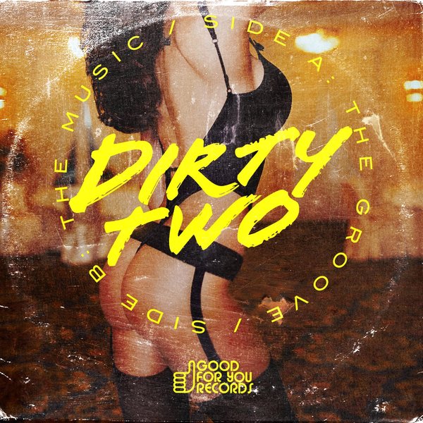 Dirty Two - The Music EP