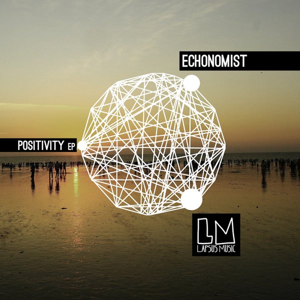 Echonomist - Positivity EP