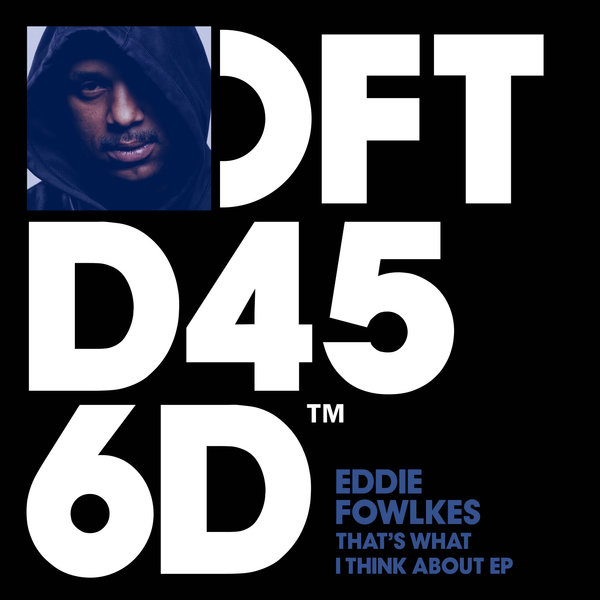 Eddie Fowlkes - That's What I Think About EP