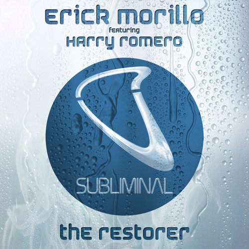 Erick Morillo Ft Harry Romero - The Restorer