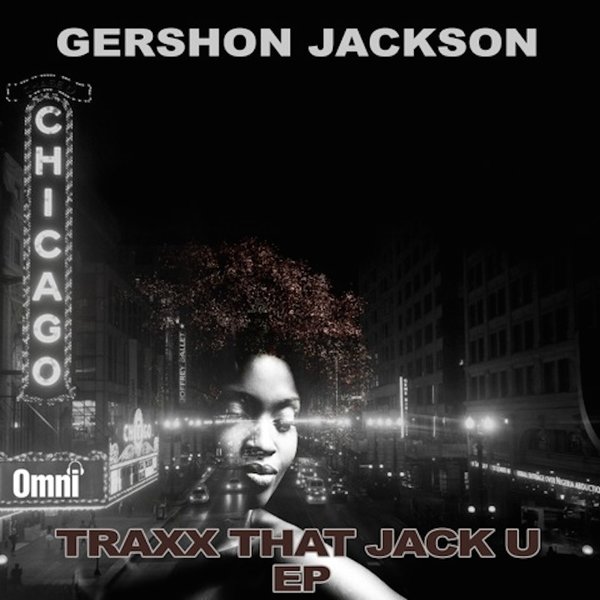00-Gershon Jackson-Traxx That Jack U-2015-